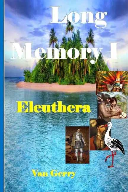 Long Memory I: Eleuthera - Paperback