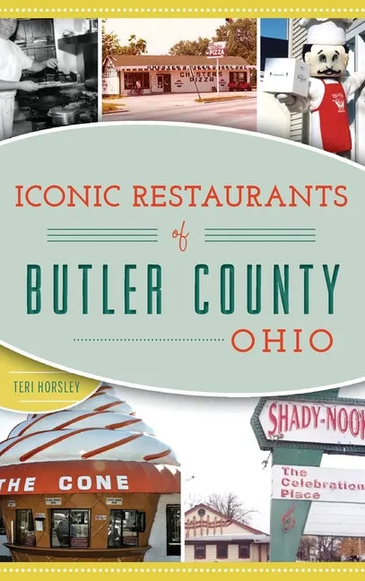 Iconic Restaurants of Butler County, Ohio - Hardcover