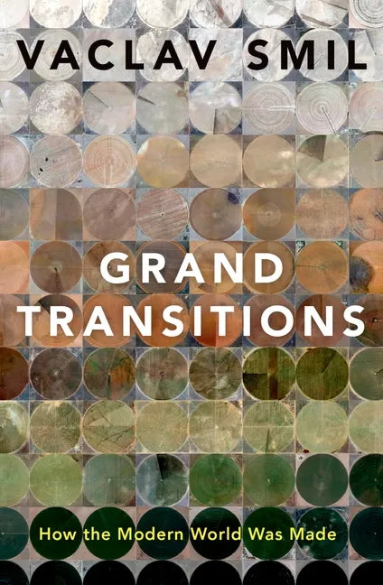 Grand Transitions: How the Modern World Was Made - Hardcover