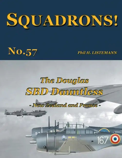 The Douglas SBD Dauntless: New Zealand and France - Paperback