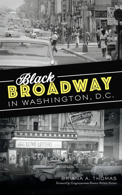 Black Broadway in Washington, DC - Hardcover
