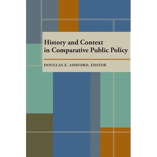 History and Context in Comparative Public Policy - Paperback