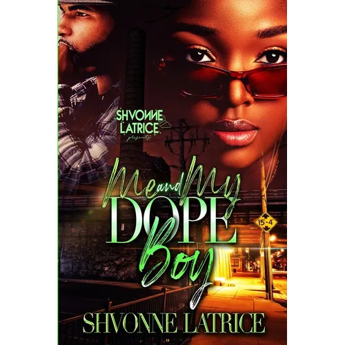 Me & My Dope Boy - Paperback