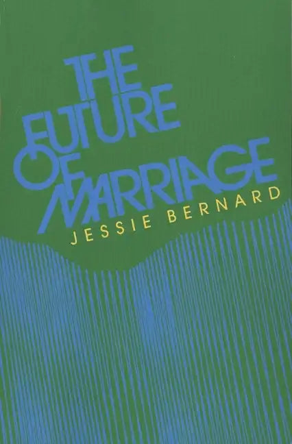 The Future of Marriage - Paperback