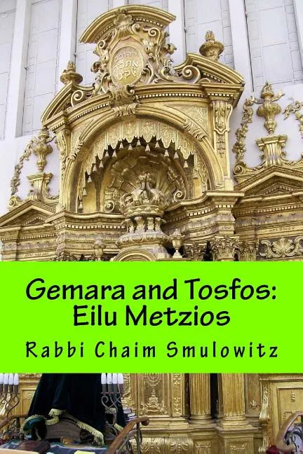 Gemara and Tosfos: Eilu Metzios - Paperback