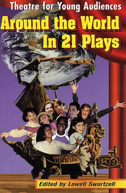 Around the World in 21 Plays: Theatre for Young Audiences - Paperback