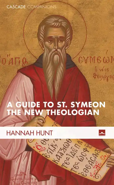 A Guide to St. Symeon the New Theologian - Paperback