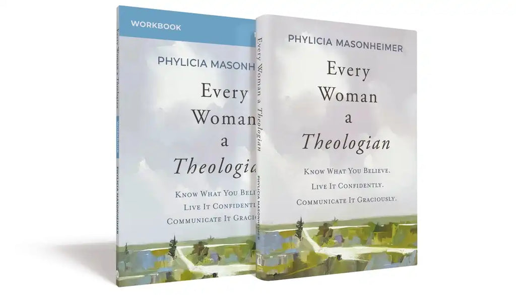 Every Woman a Theologian Book with Workbook: Know What You Believe. Live It Confidently. Communicate It Graciously. - Hardcover