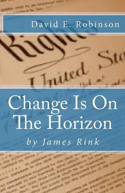 Change Is On The Horizon: Dawn of the Golden Age - Paperback