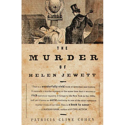 The Murder of Helen Jewett: The Life and Death of a Prostitute in Ninetenth-Century New York - Paperback