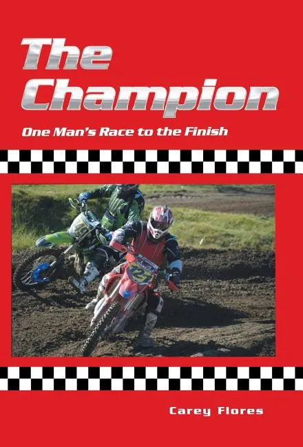 The Champion: One Man's Race to the Finish - Hardcover