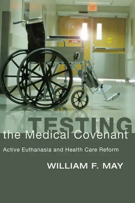 Testing the Medical Covenant - Paperback