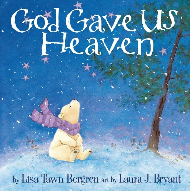 God Gave Us Heaven - Hardcover