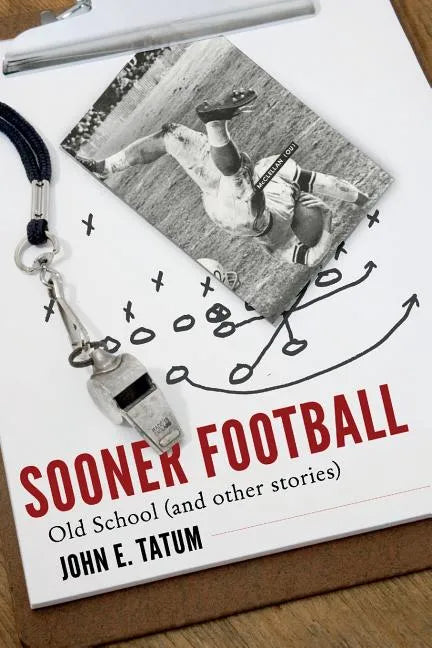 Sooner Football: Old School and Other Stories - Paperback