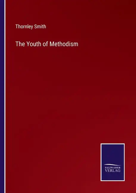 The Youth of Methodism - Paperback