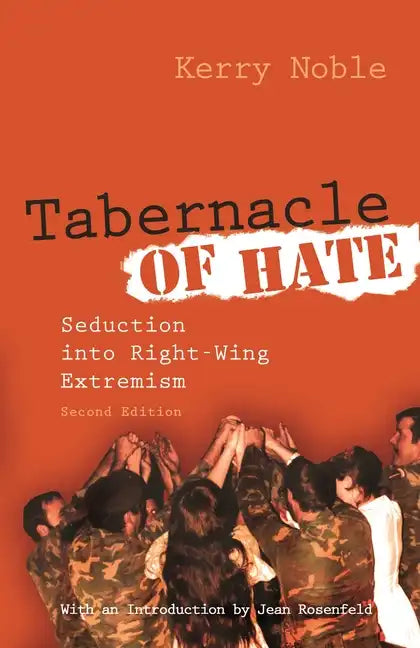Tabernacle of Hate: Seduction Into Right-Wing Extremism, Second Edition - Paperback