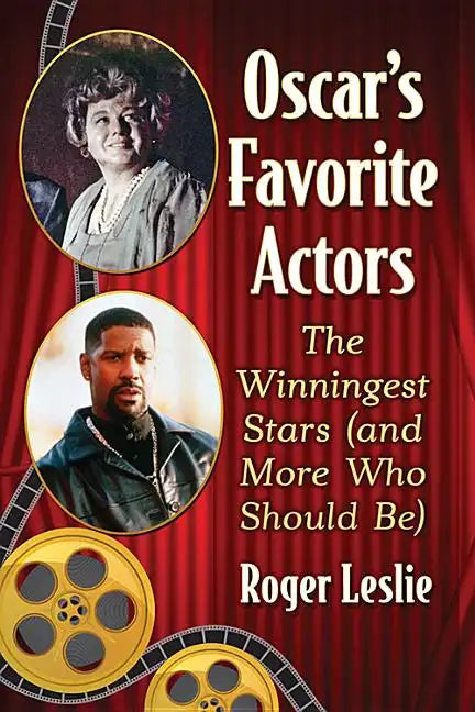 Oscar's Favorite Actors: The Winningest Stars (and More Who Should Be) - Paperback
