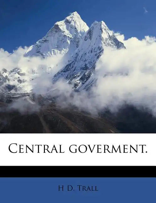 Central Goverment. - Paperback