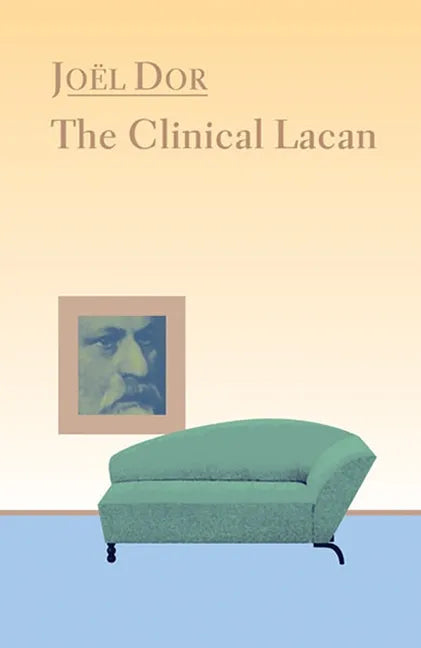 Clinical Lacan - Paperback