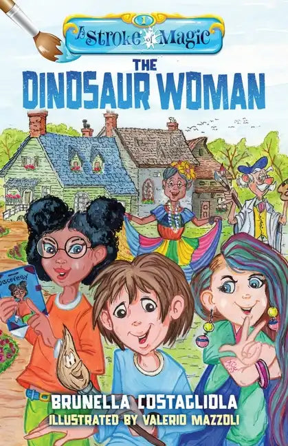A Stroke of Magic: The Dinosaur Woman - Paperback