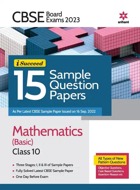 CBSE Board Exams 2023 I Succeed 15 Sample Question Papers Mathematics (Basic) Class 10 - Paperback