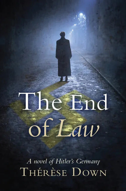 The End of Law: A Novel of Hitler's Germany - Paperback