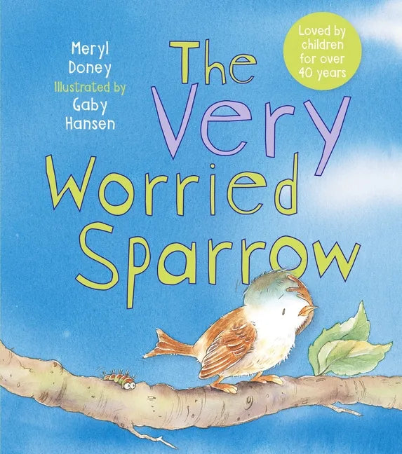 The Very Worried Sparrow - Hardcover