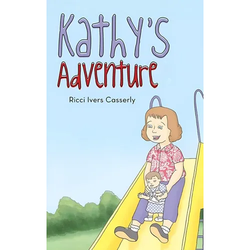 Kathy's Adventure - Hardcover