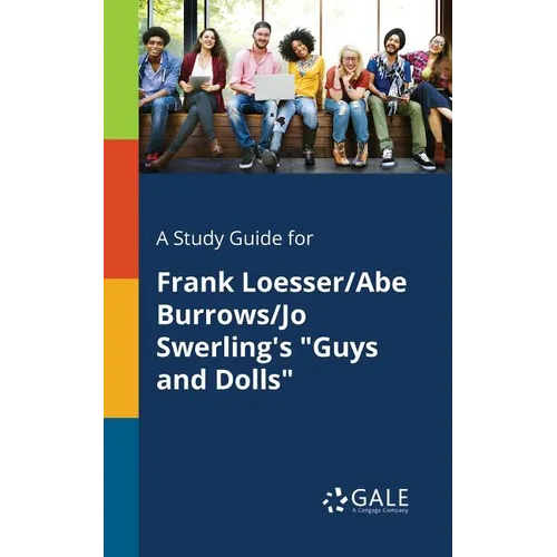 A Study Guide for Frank Loesser/Abe Burrows/Jo Swerling's 