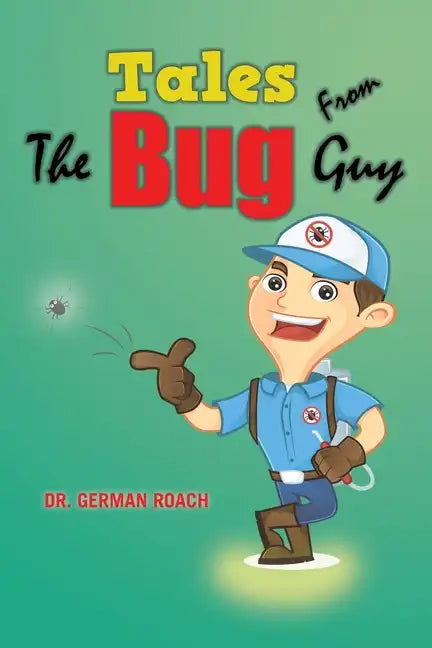 Tales from the Bug Guy - Paperback