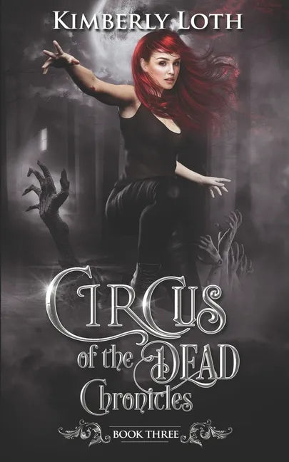 Circus of the Dead Chronicles: Book 3 - Paperback