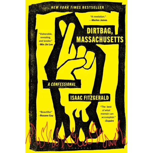 Dirtbag, Massachusetts: A Confessional - Paperback