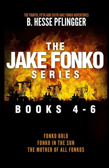 The Jake Fonko Series: Books 4, 5 & 6 - Paperback