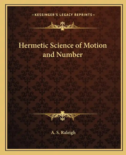 Hermetic Science of Motion and Number - Paperback