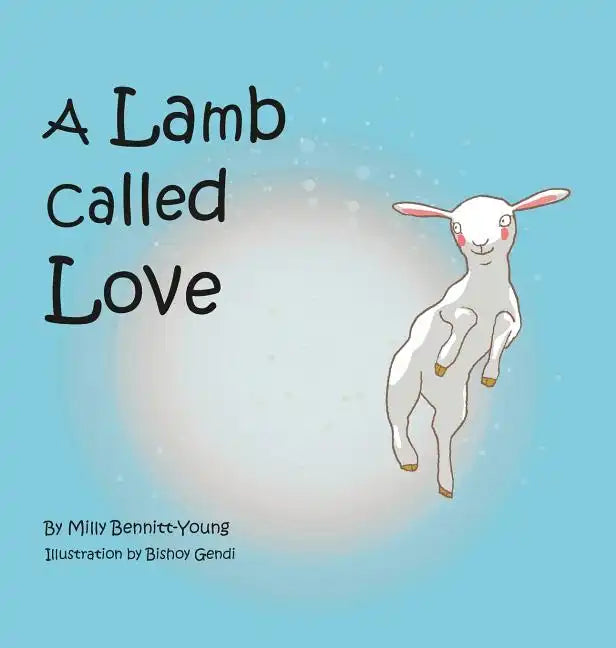 A Lamb called Love - Hardcover