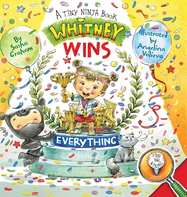 Whitney Wins Everything: A Tiny Ninja Book - Hardcover