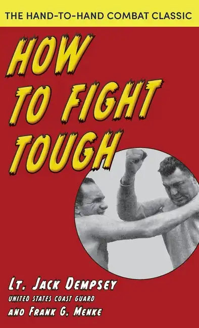How To Fight Tough - Hardcover