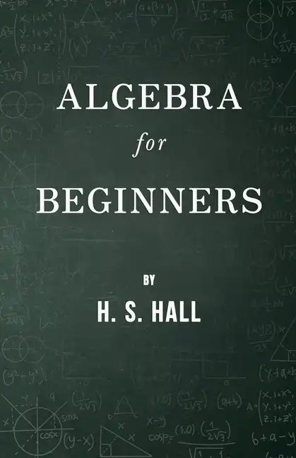 Algebra for Beginners - Paperback