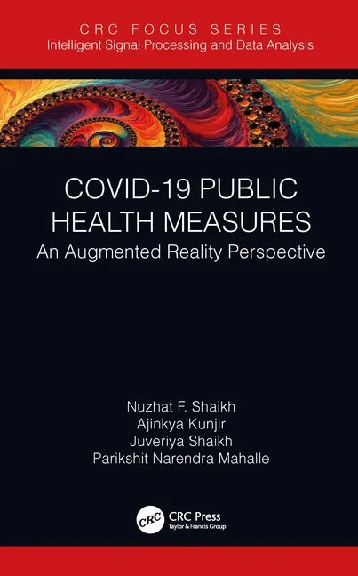 Covid-19 Public Health Measures: An Augmented Reality Perspective - Hardcover