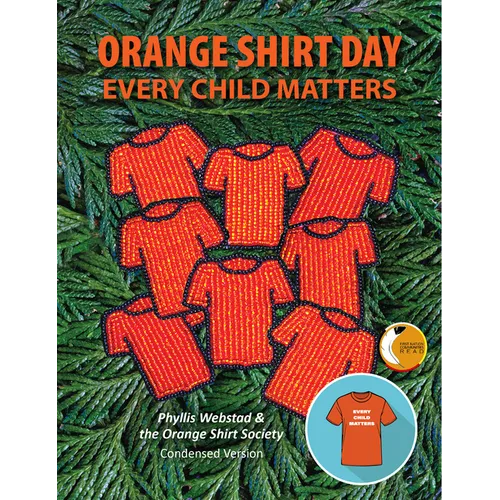 Orange Shirt Day: Every Child Matters - Paperback