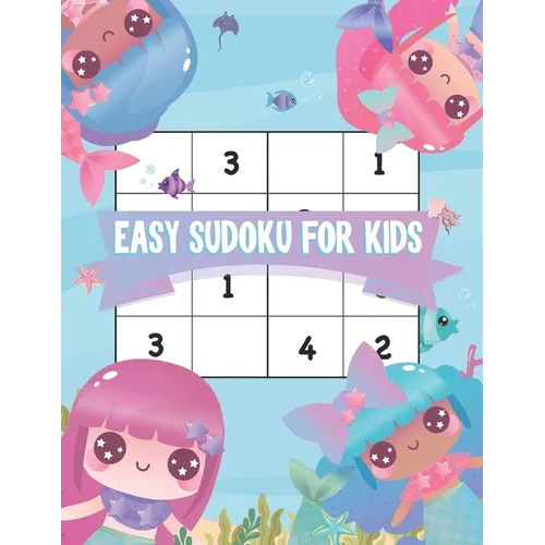 Easy Sudoku For Kids: 100 Easy Sudoku Puzzles From Beginner and solution, Kids Activities Books - Paperback