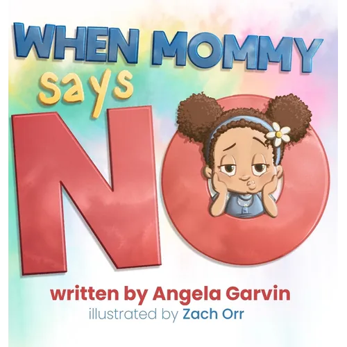 When Mommy Says No - Hardcover