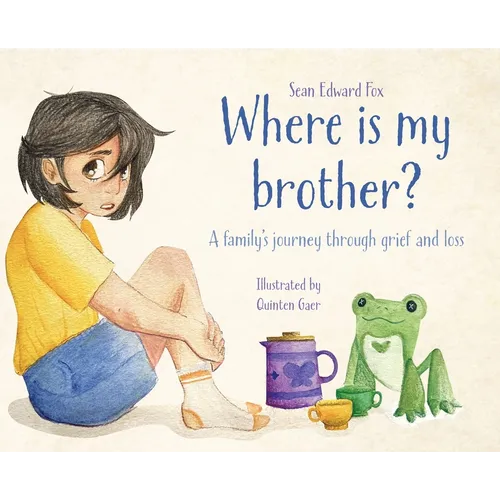 Where Is My Brother?: A family's journey through grief and loss - Hardcover
