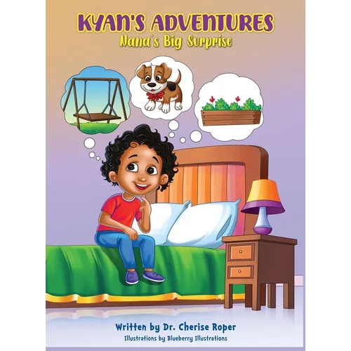 Kyan's Adventures: Nana's Big Surprise - Hardcover
