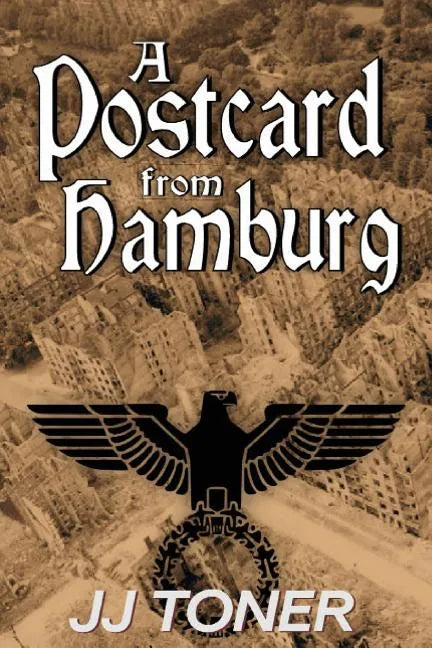 A Postcard from Hamburg: (A WW2 spy thriller) - Paperback