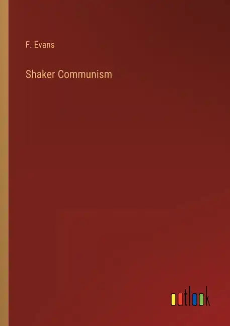 Shaker Communism - Paperback