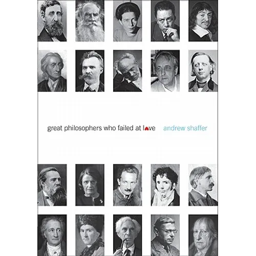 Great Philosophers Who Failed at Love - Paperback