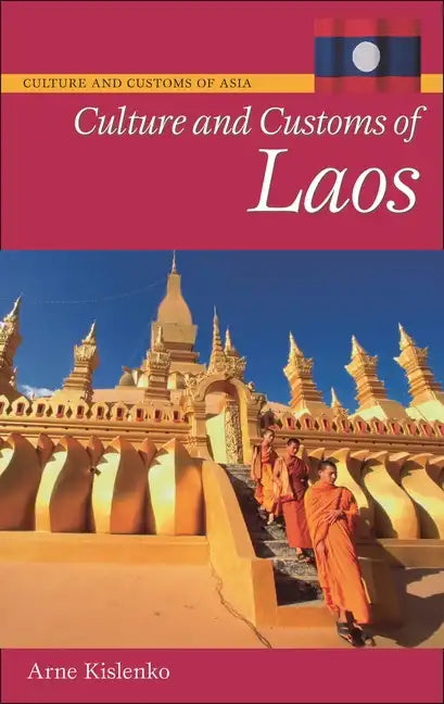 Culture and Customs of Laos - Hardcover