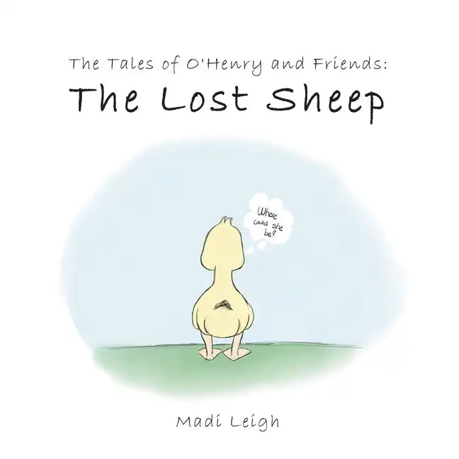 The Tales of O'henry and Friends: The Lost Sheep - Paperback