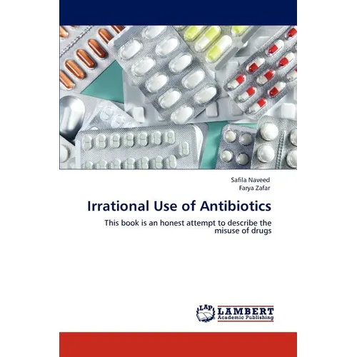 Irrational Use of Antibiotics - Paperback